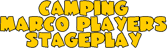 CAMPING
MARCO PLAYERS
STAGEPLAY
